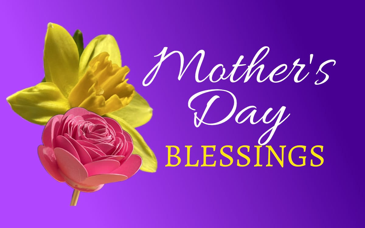 Mother's Day Blessings